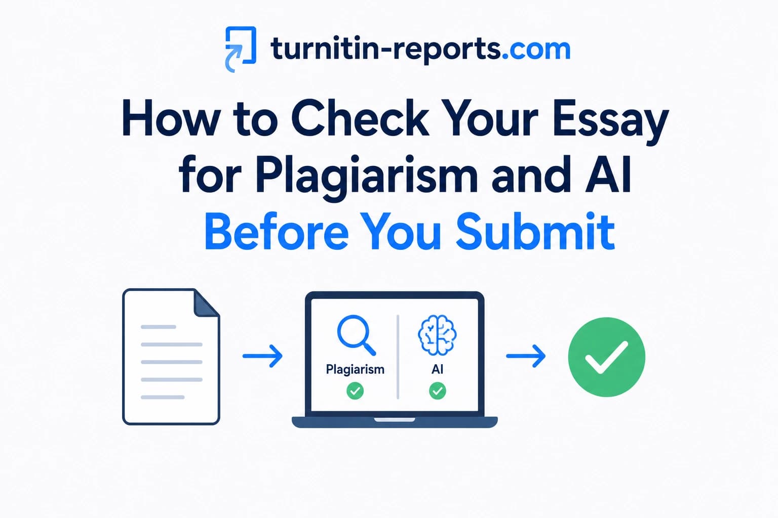 How to Check Your Essay for Plagiarism and AI Before You Submit