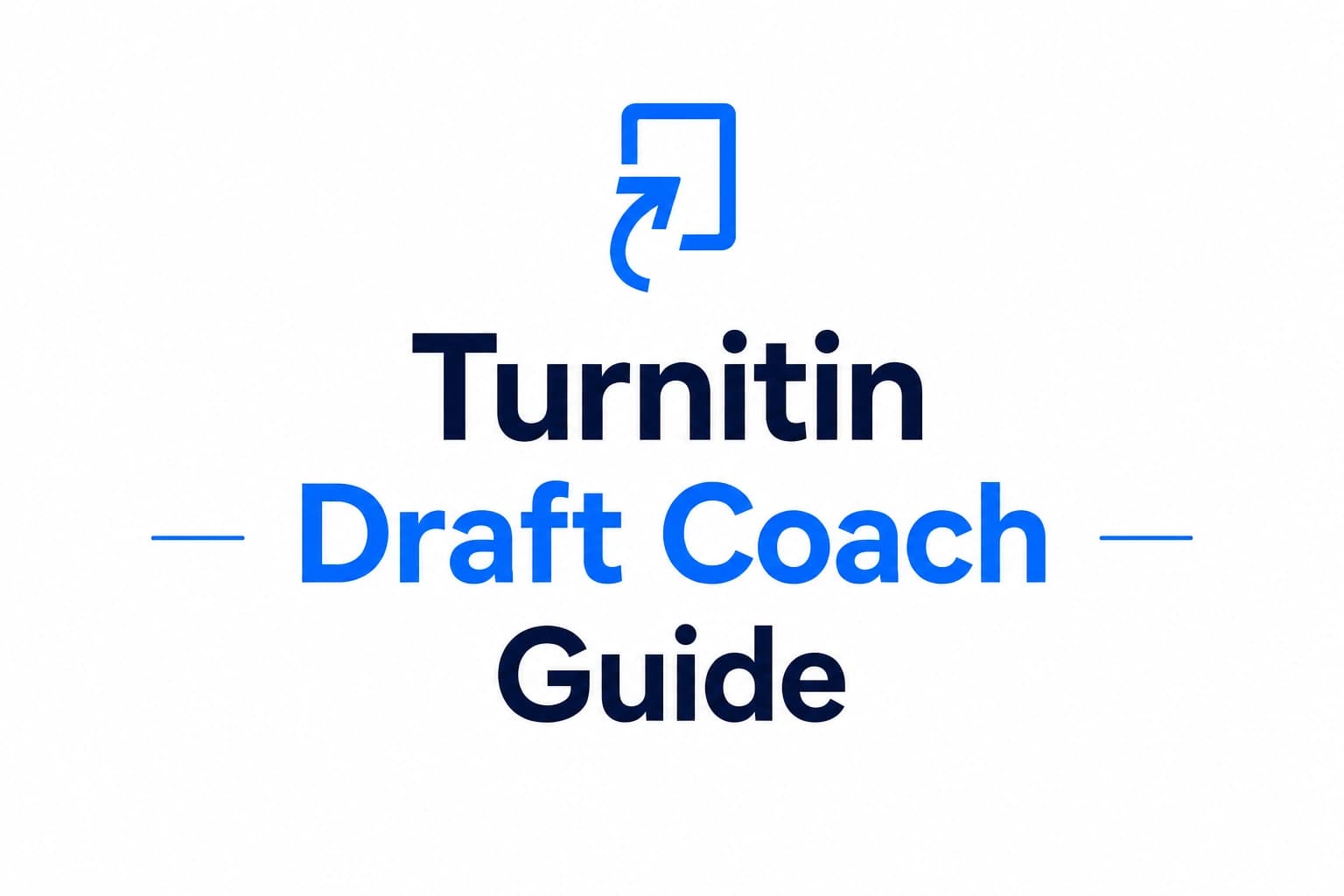 Turnitin Draft Coach: The Complete Student Guide to Pre-Submission Checks